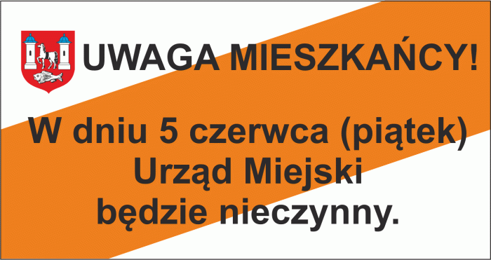 Miniaturka artykułu W dniu 5 czerwca Urząd nieczynny.